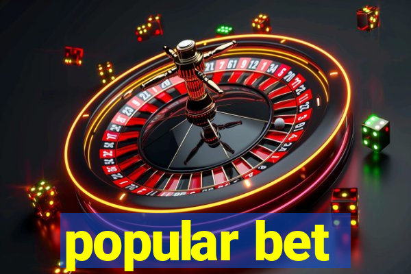 popular bet